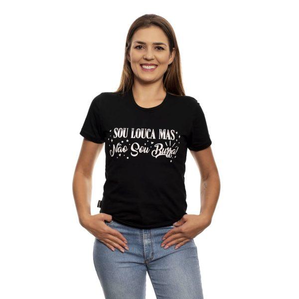 Camiseta Baby Look Sou Louca Mas Não Sou Burra