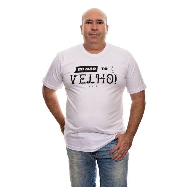 Camiseta Eu Não Tô Velho Tô Mais Perto da Eternidade