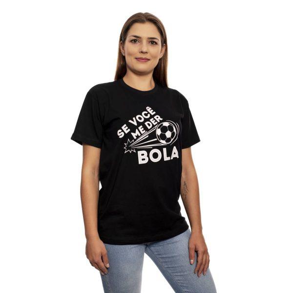 Camiseta Se Você Me Der Bola Eu Faço Gol