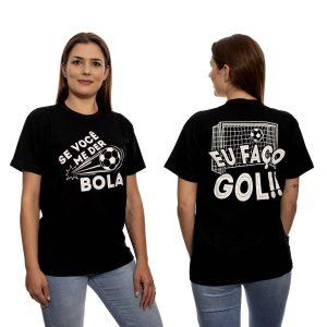 Camiseta Se Você Me Der Bola Eu Faço Gol